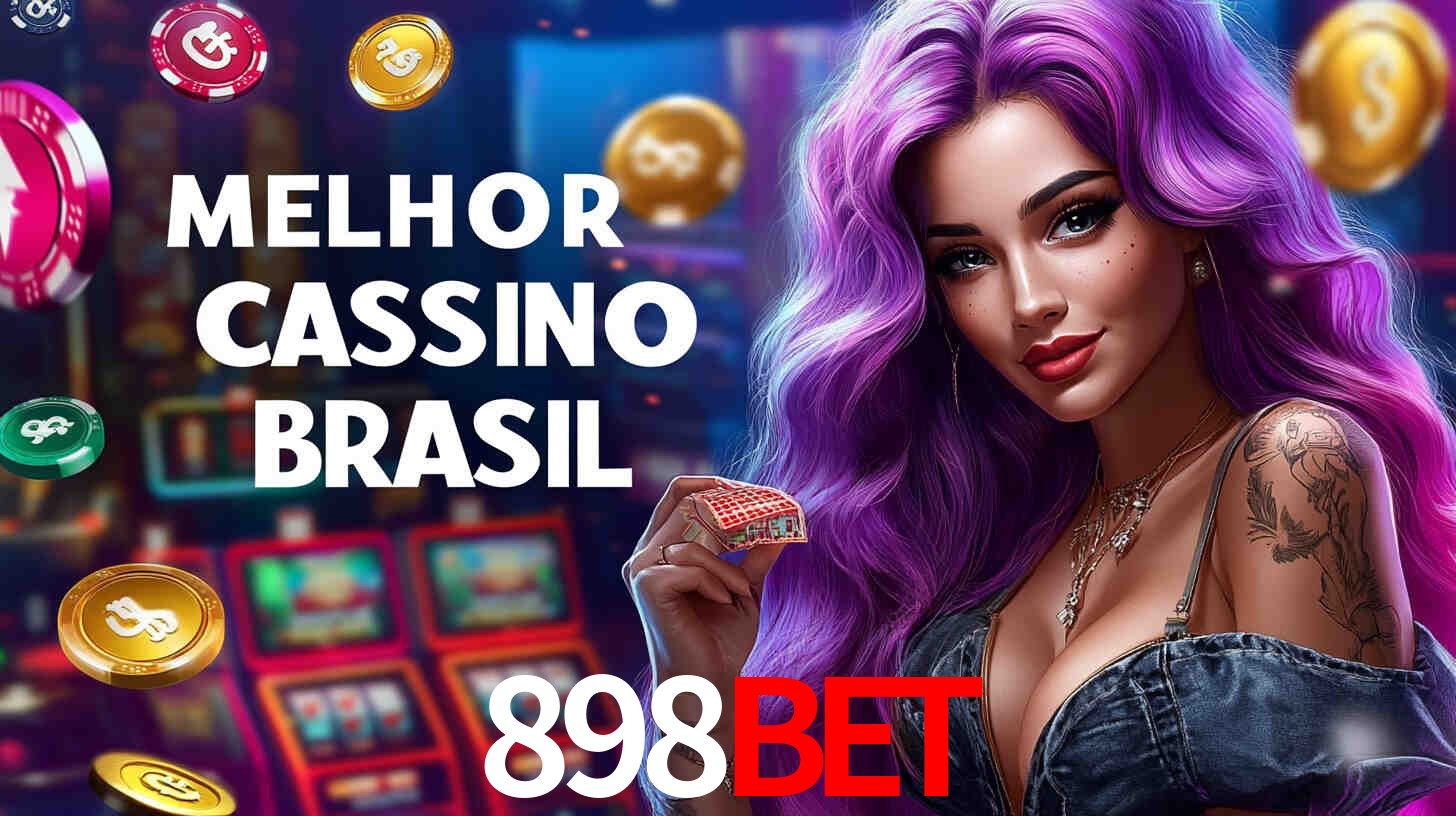 A Experiência Imersiva dos Cassinos Ao Vivo no 898bet